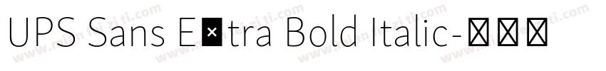 UPS Sans Extra Bold Italic字体转换